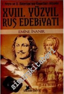 18. Yüzyıl Rus Edebiyatı: 1. Petro ve 2. Katerina'nın Kanatları Altında -