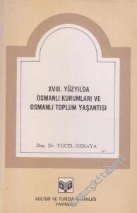 18. Yüzyılda Osmanlı Kurumları ve Osmanlı Toplum Yaşantısı -        1985