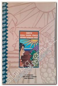İzmir'de Kırsal Kadına Yönelik Eğitimin İstihdama Etkisi -        1999