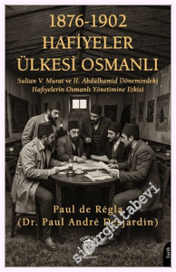 1876 - 1902 Hafiyeler Ülkesi Osmanlı -         2026