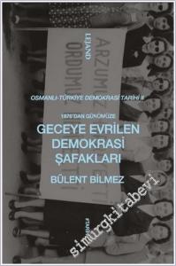 1876'dan Günümüze Geceye Evrilen Demokrasi Şafakları -        2025