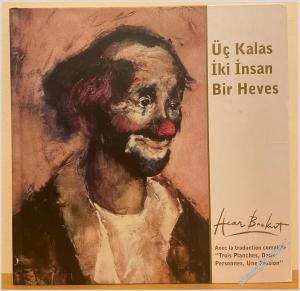 Üç Kalas İki İnsan Bir Heves = Avec la Traduction complete “Trois Planches Deux Personnes Une Passion” -        1994