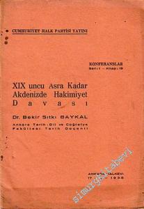 19. Asra Kadar Akdenizde Hakimiyet Davası -        1938