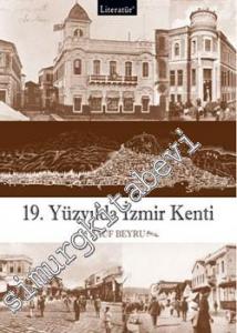 19. Yüzyılda İzmir Kenti CİLTLİ -
