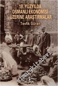 19. Yüzyılda Osmanlı Ekonomisi Üzerine Araştırmalar -        2019