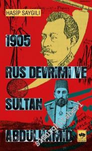 1905 Rus Devrimi ve Sultan Abdülhamid -        2016