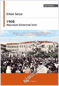 1908 Meşrutiyet Günlerinde İzmir -        2025