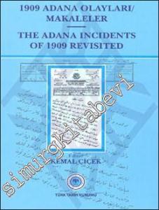 1909 Adana Olayları Makaleler = The Adana İncidents of 1909 Revisited CİLTLİ -        2011