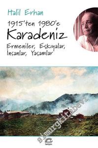1915'ten 1980'e Karadeniz: Ermeniler, Eşkıyalar, İnsanlar, Yaşamlar -
