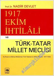 1917 Ekim İhtilali ve Türk, Tatar Millet Meclisi: İç Rusya ve Sibirya Müslüman Türk Tatarlarının Millet Meclisi 1917 - 1919 -        1998