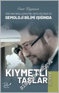 1919'da Başlayan Pırlanta Sevdası ve Gemoloji Bilimi Işığında Kıymetli Taşlar Analizi -        2024
