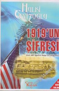 1919'un Şifresi: Gizli ABD İşgalinin Belge ve Fotoğrafları -        2007