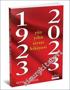 1923 - 2023 Yüz Yılın Siyasi Hikayesi -        2023