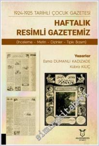1924-1925 Tarihli Çocuk Gazetesi : Haftalık Resimli Gazetemiz : İnceleme Metin Dizinler Tıpkı Basım -        2025