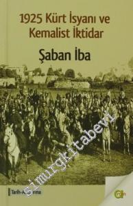 1925 Kürt İsyanı ve Kemalist İktidar -