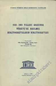 1928 - 1965 Yılları Arasında Türkiye'de Basılmış Bibliyografyaların Bibliyografyası -
