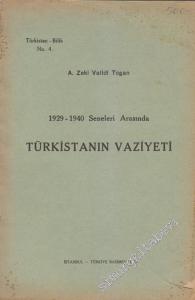 1929 - 1940 Seneleri Arasında Türkistan'ın Vaziyeti -        1940