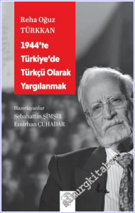 1944'te Türkiye'de Türkçü Olarak Yargılanmak -        2026