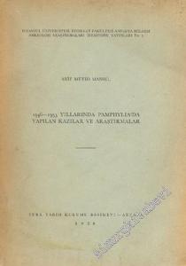 1946 - 1955 Yıllarında Pamphylia'da Yapılan Kazılar ve Araştırmalar ( Belleten Cilt 22, Yıl: 1958'den Ayrı Basım ) -        1958