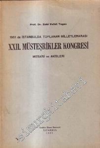 1951'de İstanbul'da Toplanan Milletlerarası XXII. Müsteşrikler Kongresi, Mesaisi ve Akisleri -