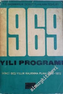 1969 Yılı Programı İkinci Beş Yıllık Kalkınma Planı 1968 - 1972 -