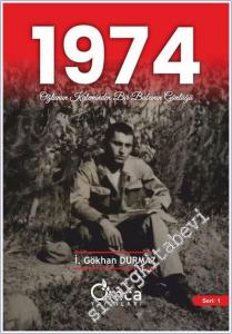 1974 : Oğlunun Kaleminden Bir Babanın Günlüğü - Sayı 1 -        2025