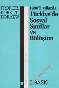 1980'li Yıllarda Türkiye'de Sosyal Sınıflar ve Bölüşüm -