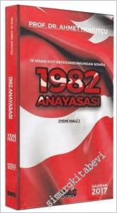 1982 Anayasası 2017 (Yeni Hali -  16 Nisan 2017 Referandumundan Sonra ) -        2017