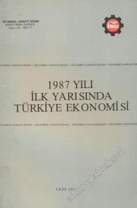 1987 Yılı İlk Yarısında Türkiye Ekonomisi -