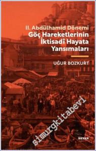 2. Abdülhamid Dönemi Göç Hareketlerinin İktisadi Hayata Yansımaları -        2023