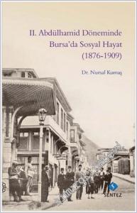 2. Abdülhamid Döneminde Bursa'da Sosyal Hayat (1876-1909) -        2020