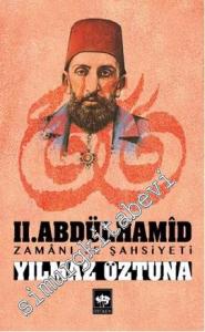 2. Abdülhamîd: Zamanı ve Şahsiyeti -        2013