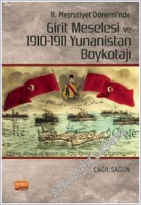 2. Meşrutiyet Dönemi'nde Girit Meselesi ve 1910-1911 Yunanistan Boykotajı -        2023