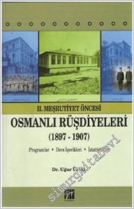2. Meşrutiyet Öncesi Osmanlı Rüşdiyeleri (1897 - 1907) : Programlar, Ders İçerikleri, İstatistikler -        2008