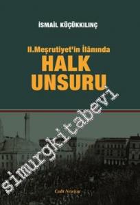 2. Meşrutiyet'in İlânında Halk Unsuru -