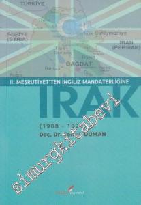 2. Meşrutiyet'ten İngiliz Mandaterliğine Irak (1908-1922) -