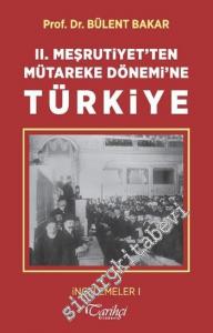 2. Meşrutiyet'ten Mütareke Dönemi'ne Türkiye -