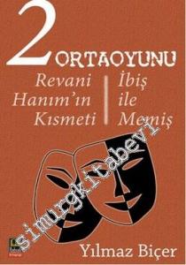 2 Ortaoyunu: Revani Hanım'ın Kısmeti - İbiş ile Memiş -