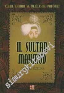 2. Sultan Mahmud Cihan Hakanı ve Yenileşme Padişahı -