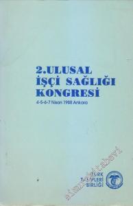 2. Ulusal İşçi Sağlığı Kongresi (4-7 Nisan 1988 Ankara) -        1991
