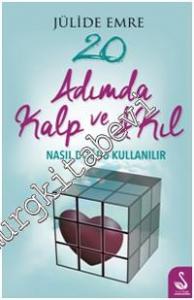 20 Adımda Kalp ve Akıl Nasıl Doğru Kullanılır -        2016