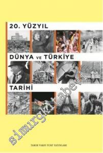 20. Yüzyıl Dünya ve Türkiye Tarihi ( Öğrenci Kitabı ) -