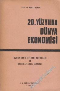 20. Yüzyılda Dünya Ekonomisi: Günümüzün İktisadi Sorunları ve Başlıca Tahlil Aletleri -        1984
