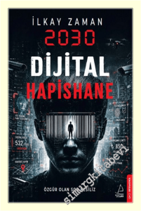 2030 Dijital Hapishane -