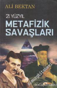 21. Yüzyıl Metafizik Savaşları  -