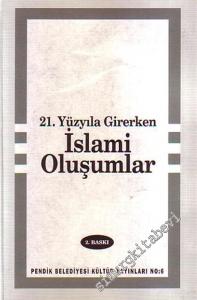 21. yüzyıla Girerken İslami Oluşumlar -