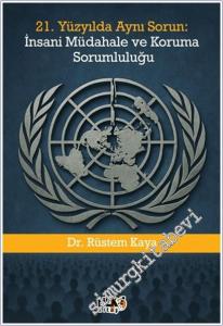 21. Yüzyılda Aynı Sorun: İnsani Müdahale ve Koruma Sorumluluğu -        2026