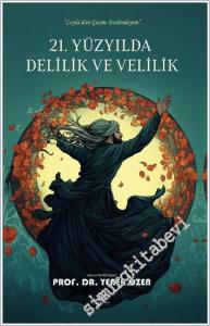 21. Yüzyılda Delilik ve Velilik -        2024