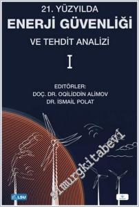 21. Yüzyılda Enerji Güvenliği ve Tehdit Analizi -        2025