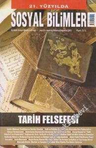 21. Yüzyılda Sosyal Bilimler: Üç Aylık Sosyal Bilimler Dergisi - Dosya: Tarih Felsefesi - Sayı: 4  15    Haziran - Temmuz - Ağustos